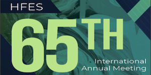 Human Factors & Ergonomics Society 65th International Annual Meeting promo graphic